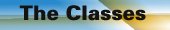 THE CLASSES